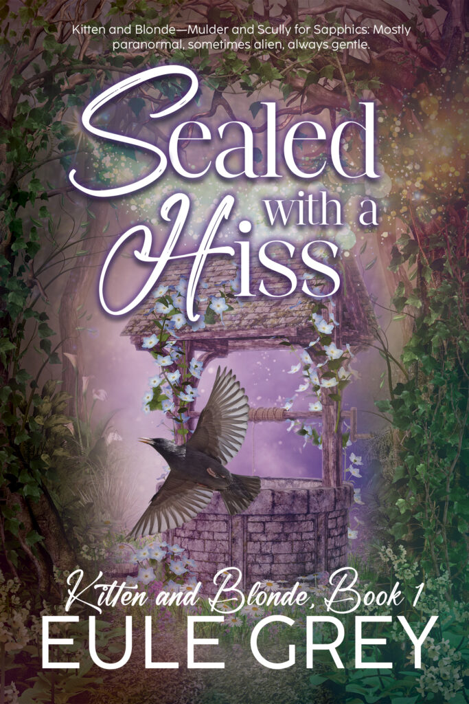 Book cover 'Sealed With a Hiss' Kitten and Blonde Book 1 by Eule Grey